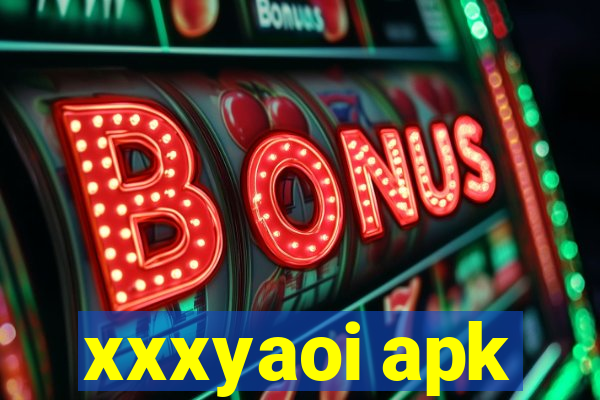 xxxyaoi apk